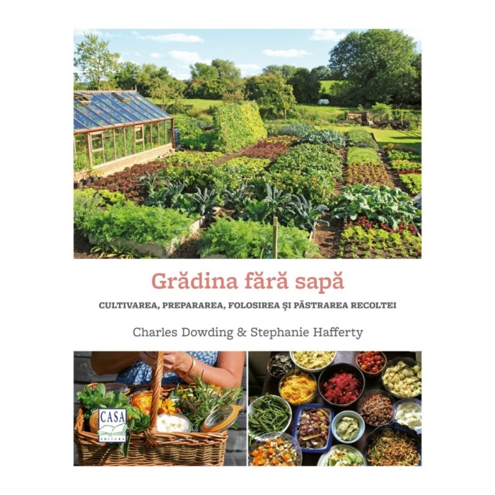 Gradina fara sapa - Charles Dowding Stephanie Hafferty