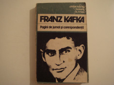 Pagini de jurnal si corespondenta - Franz Kafka Editura Univers 1984 foto