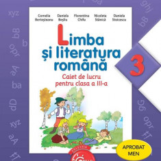 Limba și literatura română. Caiet de lucru pentru clasa a III-a - Paperback brosat - Daniela Beşliu, Daniela Stoicescu, Florentina Chifu, Nicoleta Stă