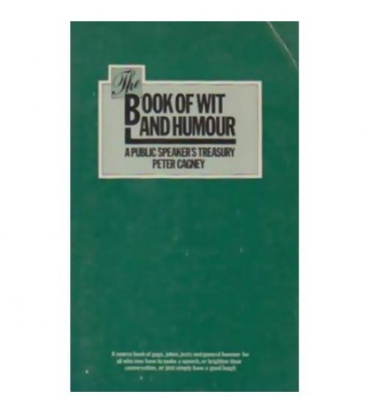 Peter Cagney - The book of Wit and Humour - A public Speaker&#039;s