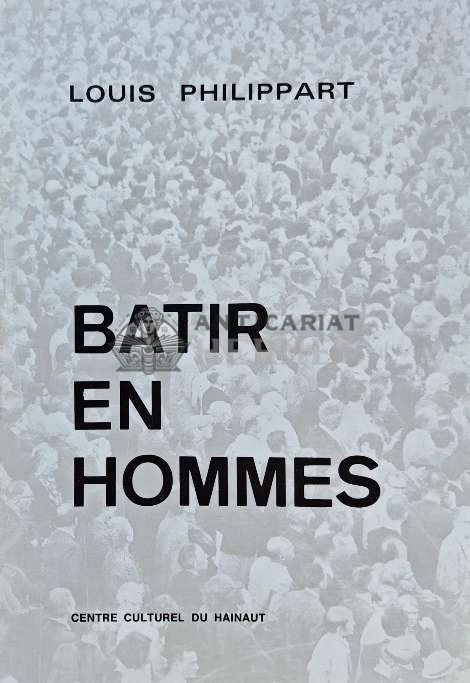 BATIR EN HOMMES - Louis Philippart (E157)