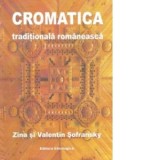 Cromatica traditionala romaneasca - Zina Sofransky, Valentin Sofransky