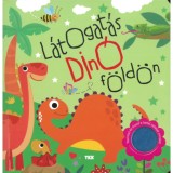 L&aacute;togat&aacute;s din&oacute;f&ouml;ld&ouml;n