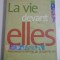 LA VIE DEVANT ELLES - S. Melchior-Bonnet - Histoire de la femme de cinquante ans