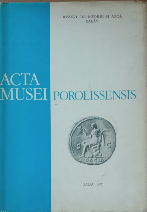 ACTA MUSEI POROLISSENSIS - EUGEN CHIRILA, 1977