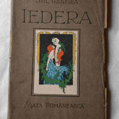 IEDERA - Jul Giurgea, Editura Viata Romaneasca, carte veche anii 1930