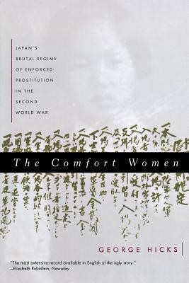 The Comfort Women: Japan&amp;#039;s Brutal Regime of Enforced Prostitution in the Second World War foto