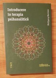 Introducere in terapia psihanalitica de Wolfgang Mertens Psihologie-Psihoterapie