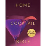 Home Cocktail Bible