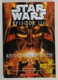 STAR WARS , EPISODE III , REVENGE OF THE SITH by PATRICIA C. WREDE , 2005