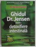 Ghid Detoxifiere Intestinala Dr. Jensen - Bernard Jensen | Carte Tratamente Naturiste