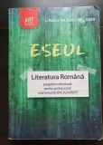 ESEUL. LITERATURA ROM&Acirc;NĂ. Pregătire individuală pentru proba scrisă BACALAUREAT - L. Paicu, M. Lupu, M. Lazăr