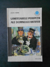 JULES VERNE - UIMITOARELE PERIPETII ALE DOMNULUI ANTIFER foto