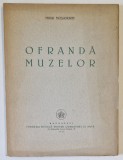 OFRANDA MUZELOR , VERSURI de MIHAI MOSANDREI , 1940