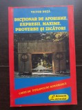 Dicționar de aforisme, expresii, maxime, proverbe și zicători - Victor Duță