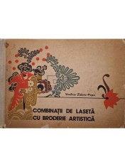 Vasilica Zidaru-Popa - Combinatii de laseta cu broderie artistica (Editia: 1978)