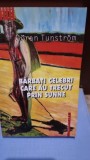Barbati celebri care au trecut prin Sunne - Goran Tunstrom