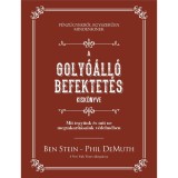 A goly&oacute;&aacute;ll&oacute; befektet&eacute;s kisk&ouml;nyve - Mit tegy&uuml;nk &eacute;s mit ne megtakar&iacute;t&aacute;saink v&eacute;delm&eacute;ben - Phil Demuth