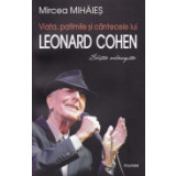 Viata, patimile si cantecele lui Leonard Cohen