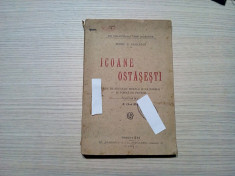 &amp;quot;ICOANE OSTASESTI&amp;quot; - D. Nicolescu (ex. semnat de autor) -1920, 109 p. foto