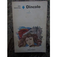 John Galsworthy - Dincolo