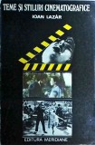Ioan Lazar - Teme si stiluri cinematografice