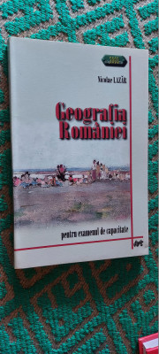 GEOGRAFIA ROMANIEI PENTRU EXAMENUL DE CAPACITATE NICOLAE LAZAR foto