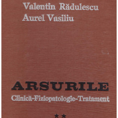 Agrippa Ionescu, Valentin Radulescu, Aurel Vasiliu - Arsurile - clinica, fiziopatologie, tratament vol.2 - 130537