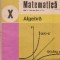 Matematica. Manual pentru clasa a X-a. Algebra (Editie 1986)