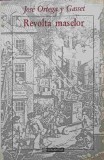 REVOLTA MASELOR-JOSE ORTEGA Y GASSET-274659