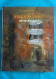 Mariana Vida - Margareta Sterian Opera pictata ( album de arta cartonat )