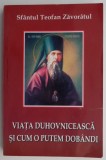 Viata duhovniceasca si cum o putem dobandi &ndash; Sfantul Teofan Zavoratul - Carte religioasa