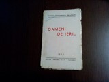 OAMENI DE IERI ... - Tudor Teodorescu-Braniste - Editura Adevarul, 1938, 112 p., Alta editura