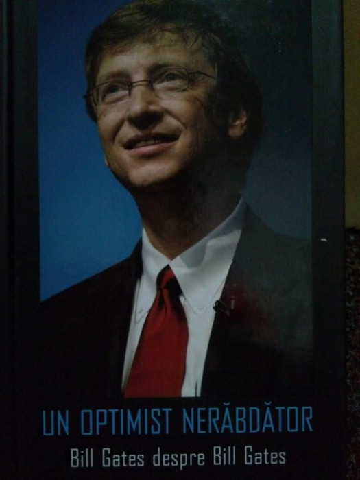 Bill Gates - Un optimist nerabdator (2012)