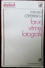 MIRCEA CARTARESCU - FARURI, VITRINE, FOTOGRAFII (POEME) [volum de debut, 1980] foto