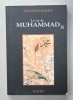 LA VIE DE MUHAMMAD par ETIENNE DINET , ANII &#039;2000