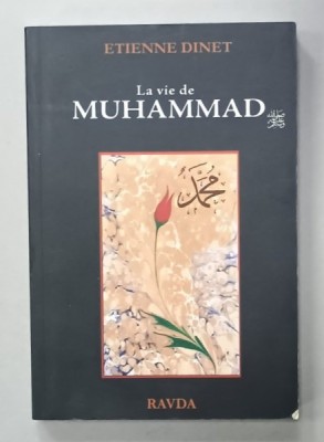 LA VIE DE MUHAMMAD par ETIENNE DINET , ANII &amp;#039;2000 foto