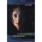 A holnapod - &Iacute;gy &eacute;lsz 30 &eacute;v m&uacute;lva - Ian Pearson