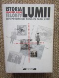 Imanuel Geiss - Istoria Lumii - Din Preistorie pana in anul 2000