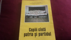 COPIII CANTA PATRIA SI PARTIDUL CANTECE PENTRU PIONIERI SI SOIMII PATRIEI 1983 foto