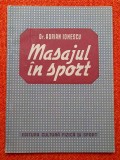 Masajul in sport - Dr. Adrian Ionescu, editie 1950, tiraj redus 3300 exemplare