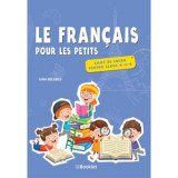 Le francais pour les petits &amp;amp;ndash; caiet de lucru pentru clasa a II-a