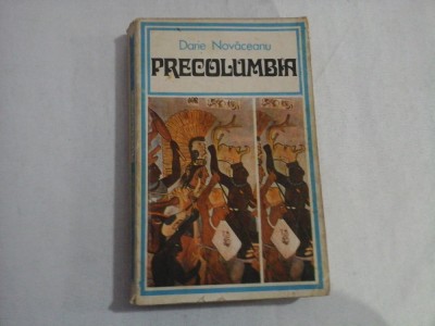 PRECOLUMBIA - Darie NOVACEANU - Bucuresti, 1977 foto