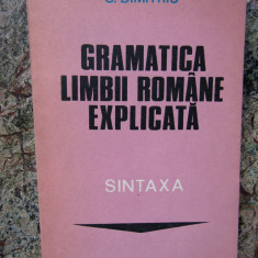 C. Dimitriu - Gramatica limbii romane explicata, sintaxa (1982)