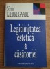 Soren Kierkegaard - Legitimitatea estetica a casatoriei, 1998