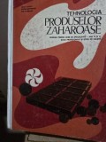 Lucia Iliescu, Iacob Rappaport, Ion Flueraru &ndash; Tehnologia produselor zaharoase