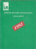 Raport Anual Stefan Batory Foundation 1992 Editie Veche Carti Rare Colectie Literatura Clasica