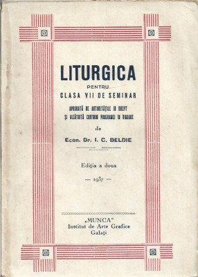 C9127N Liturgica pentru clasa VII de seminar de I C Beldie, 1937, Galați foto