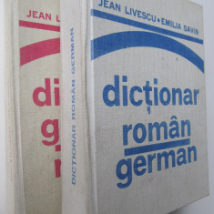 Dictionar Roman German - German Roman (2 vol.) - Jean Livescu , Emilia Savin