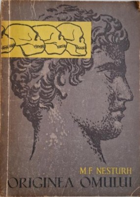 Originea omului &amp;ndash; M. F. Nesturh foto